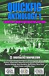 Quickfic Anthology 1: Shorter-Short Speculative Fiction (Quickfic from Digital Fiction) Quickfic Anthology 1: Shorter-Short Speculative Fiction (Quickfic from Digital Fiction)