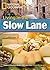 Living in the Slow Lane: Li...