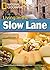 Living in the Slow Lane: Living in the Slow Lane 3000 Headwords (Footprint Reading Library)