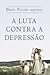 A Luta Contra a Depressão
