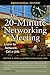 The 20-Minute Networking Meeting: Learn to Network. Get a Job.