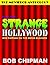 Moviebob's Strange Hollywood by Bob Chipman