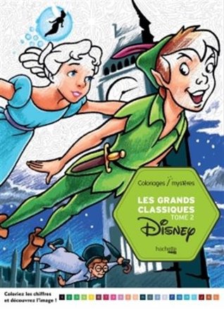Les grands classiques Disney tome 2 - Coloriages par numero - Color by numbers (French Edition)