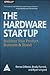 The Hardware Startup