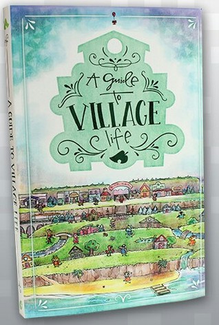 A Guide to Village Life