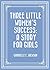 Three Little Women's Succes...