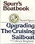 Spurr's Boatbook: Upgrading the Cruising Sailboat