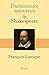 Dictionnaire Amoureux de Shakespeare by François Laroque