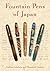 Fountain Pens of Japan