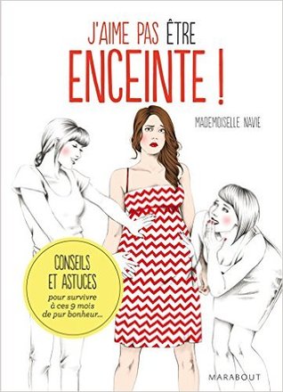 J'AIME PAS ETRE ENCEINTE
