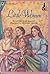 Little Women by Louisa May Alcott Little Women by Louisa May Alcott