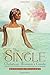 The Single Christian Woman's Guide: Wisdom in Getting to Our God-Ordained Man of Promise