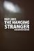 Philip K. Dick's The Hanging Stranger