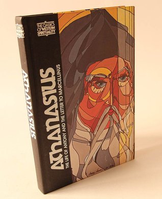 Athanasius: The Life of Antony and the Letter to Marcellinus (CLASSICS OF WESTERN SPIRITUALITY) (English and Greek Edition)