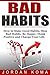 Bad Habits: 7 Step Guide to...