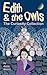 Edith and the Owls: The Cur...