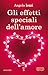 Gli effetti speciali dell'amore by Angela Iezzi