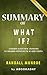 Summary of What If: by Randall Munroe | Includes Analysis of What If