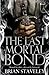 The Last Mortal Bond (Chronicle of the Unhewn Throne, #3)