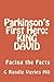 Parkinson's First Hero: KING DAVID: Facing the Facts