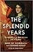 The Splendid Years: The Memoirs of an Abbey Actress and 1916 Rebel