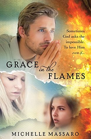 Grace in the Flames (Grace Series #1)
