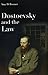 Dostoevsky and the Law by Amy D. Ronner