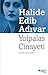 Yolpalas Cinayeti by Halide Edib Adıvar Yolpalas Cinayeti by Halide Edib Adıvar