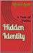 Hidden Identity: A Tale of Twins