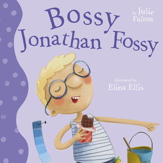 Bossy Jonathan Fossy (Ever So series, #5)