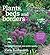 Plants, Beds and Borders: Create and Maintain Your Perfect Garden