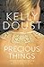 Precious Things by Kelly Doust