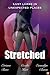 Stretched: Lust lurks in unexpected places