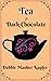 Tea and Dark Chocolate