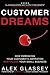 Customer Dreams: How Embracing Your Customer's Aspiration Revitalizes Your Small Business