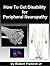 How To Get Disability for Peripheral Neuropathy: A Complete Guide By A Social Security Examiner