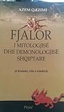 Fjalor i mitologjisë dhe demonologjisë shqiptare