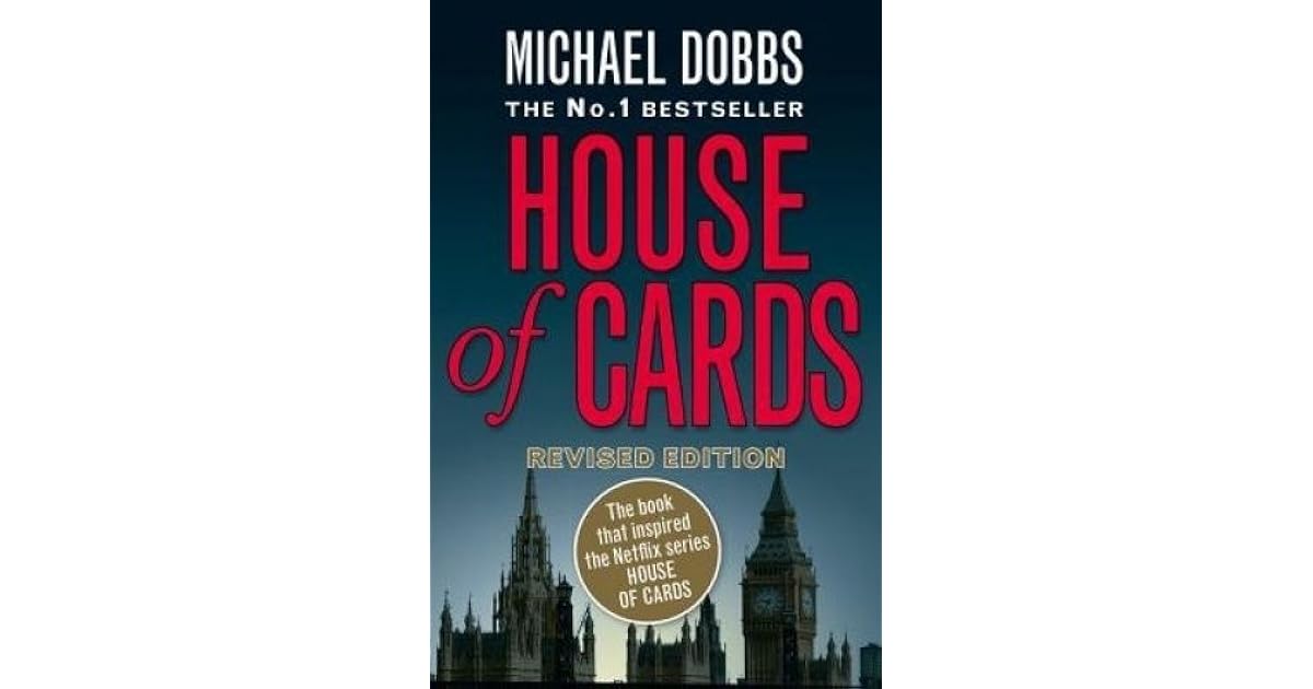 House of Cards (Francis Urquhart, #1) by Michael Dobbs