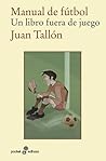 Manual de fútbol: Un libro fuera de juego