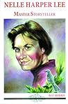 Nelle Harper Lee: Master Storyteller