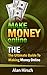 Make Money Online: The Ulti...