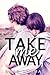 Take Me Away by Anne Thomas