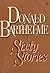 Sixty Stories by Donald Barthelme