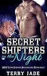Secret Shifters in the Night Secret Shifters in the Night