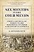 Six Months in the Gold Mines: From a Journal of Three Years Residence in Upper and Lower California 1847-48-49.