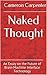 Naked Thought: An Essay on the Future of Brain-Machine Interface Technology