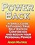 Self Esteem Power Back: A small guide to finding true self esteem, confidence and regain your personal power