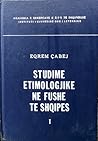 Studime etimologjike në fushë të shqipes : I