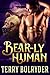 Bear-ly Human (Bear Claw Se...
