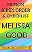 Melissa Good Fiction Series...